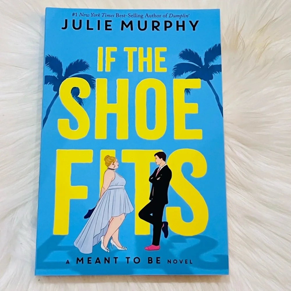 If The Shoe Fits by Julie Murphy